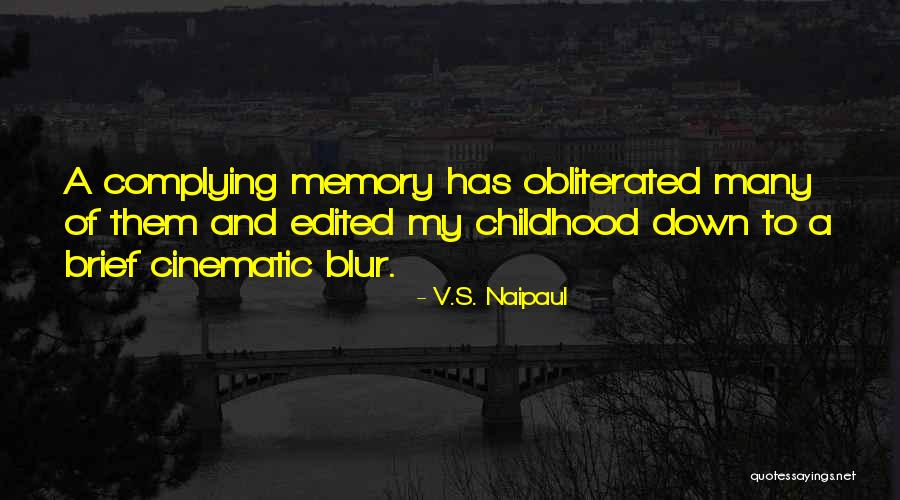 Cinematic Quotes By V.S. Naipaul Cinematic Quotes By V.S. Naipaul