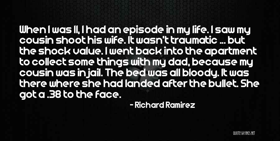 Cinematic Reality Quotes By Richard Ramirez Cinematic Reality Quotes By Richard Ramirez