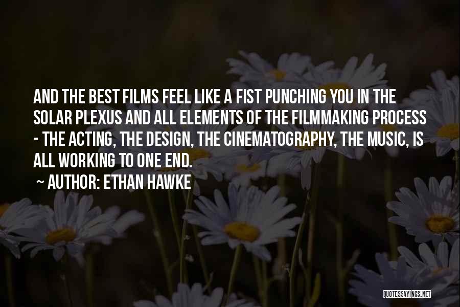 Cinematography Quotes By Ethan Hawke