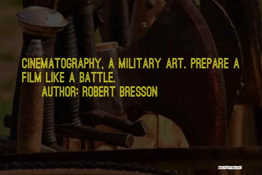 Cinematography Quotes By Robert Bresson