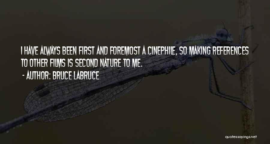 Cinephile Quotes By Bruce LaBruce