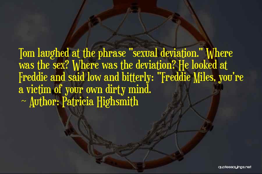 Cinephilia Motion Quotes By Patricia Highsmith