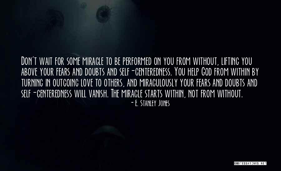 Cinjenica Quotes By E. Stanley Jones Cinjenica Quotes By E. Stanley Jones