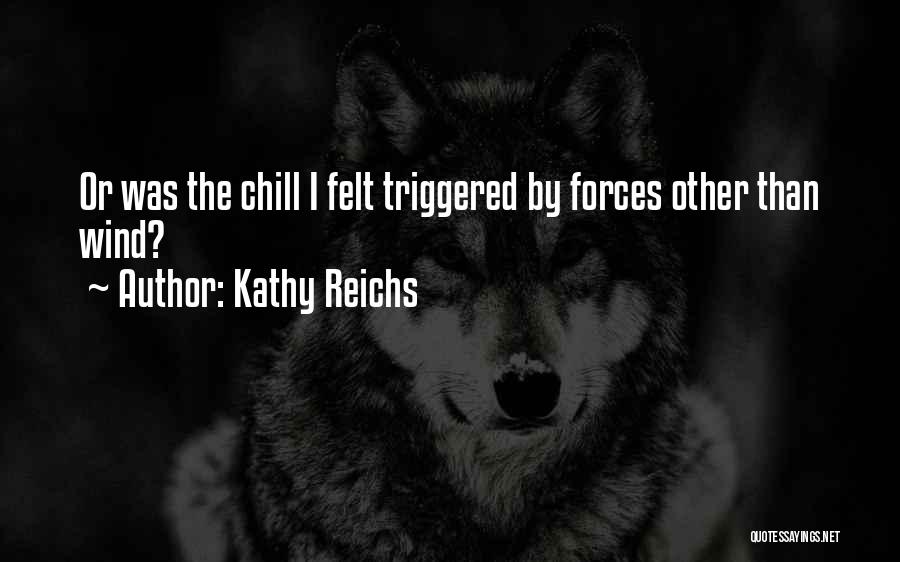 Cink Tablete Quotes By Kathy Reichs