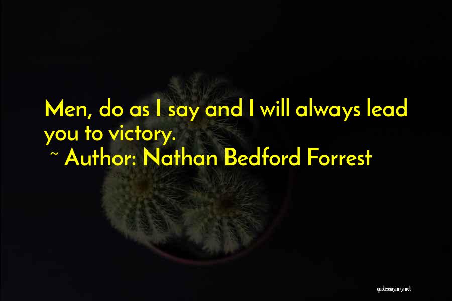 Cink Tablete Quotes By Nathan Bedford Forrest