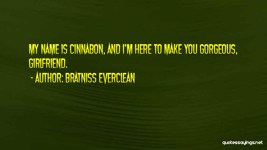 Cinnabon Quotes By Bratniss Everclean