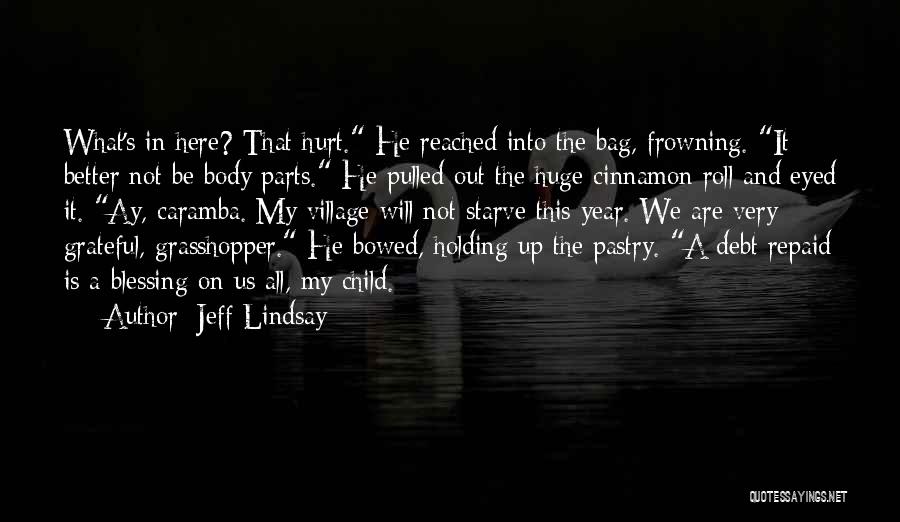 Cinnamon Roll Quotes By Jeff Lindsay