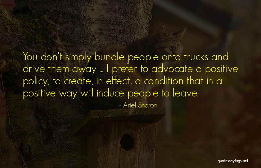Cinquemani Leibowitz Quotes By Ariel Sharon Cinquemani Leibowitz Quotes By Ariel Sharon