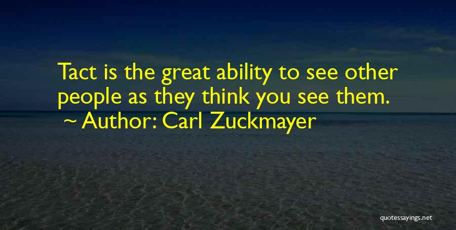 Cinsini Deyisen Quotes By Carl Zuckmayer