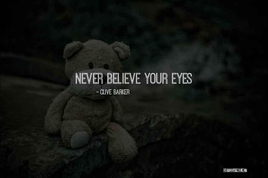 Cinta Selamanya Quotes By Clive Barker Cinta Selamanya Quotes By Clive Barker