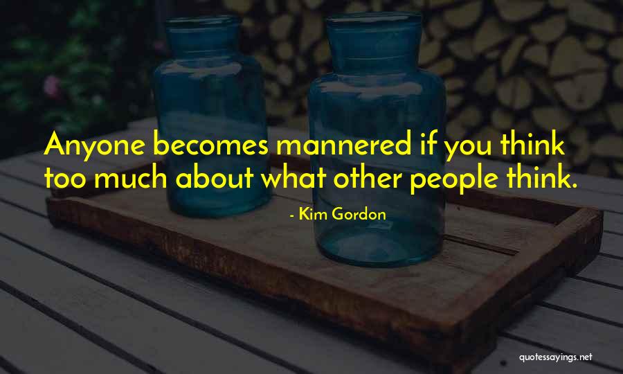 Cintailah Diriku Quotes By Kim Gordon Cintailah Diriku Quotes By Kim Gordon