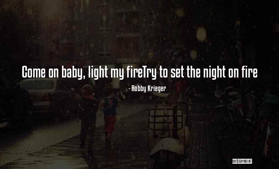 Cintakan Alam Quotes By Robby Krieger Cintakan Alam Quotes By Robby Krieger