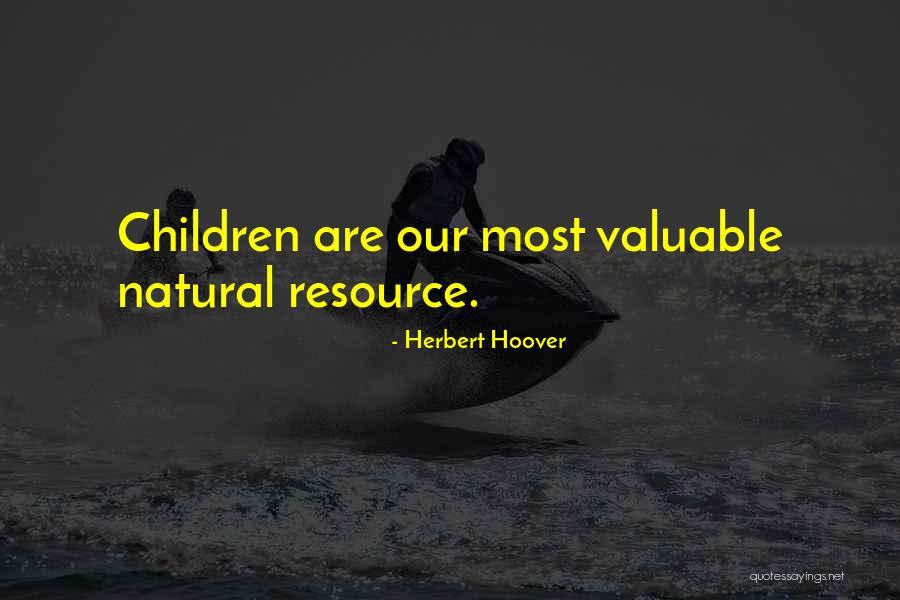 Cintamu Terbesar Quotes By Herbert Hoover