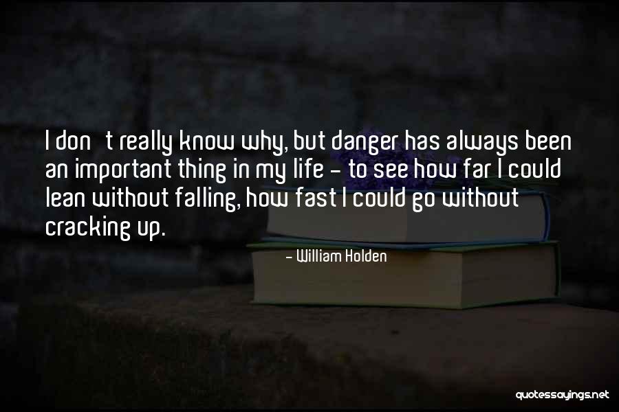 Cinturon De Fuego Quotes By William Holden Cinturon De Fuego Quotes By William Holden