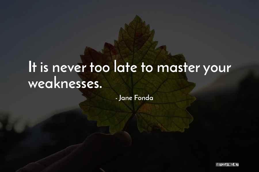Cintya Villalobos Quotes By Jane Fonda Cintya Villalobos Quotes By Jane Fonda
