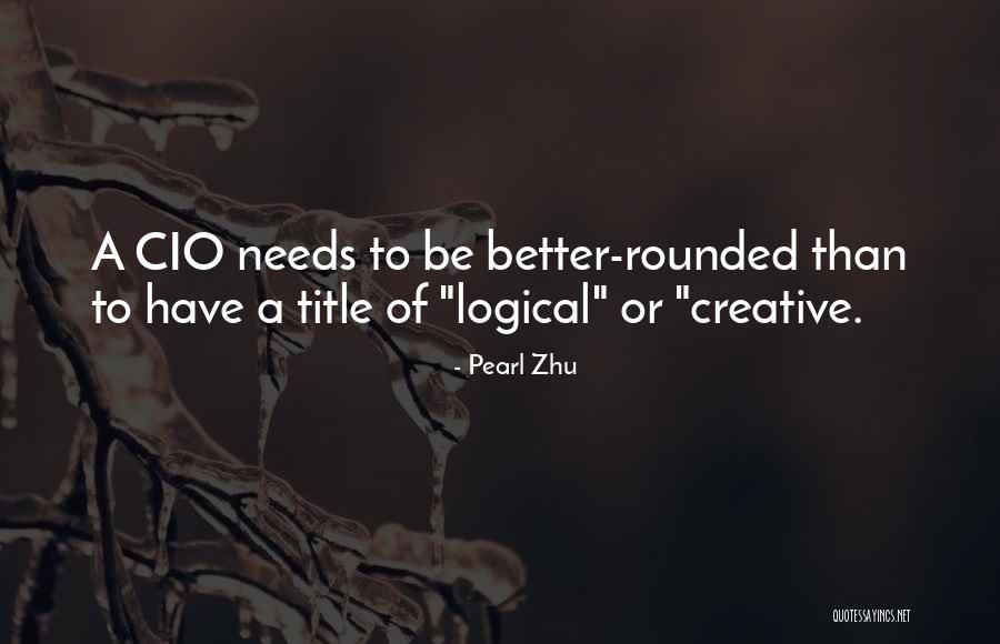 Cio Leadership Quotes By Pearl Zhu Cio Leadership Quotes By Pearl Zhu