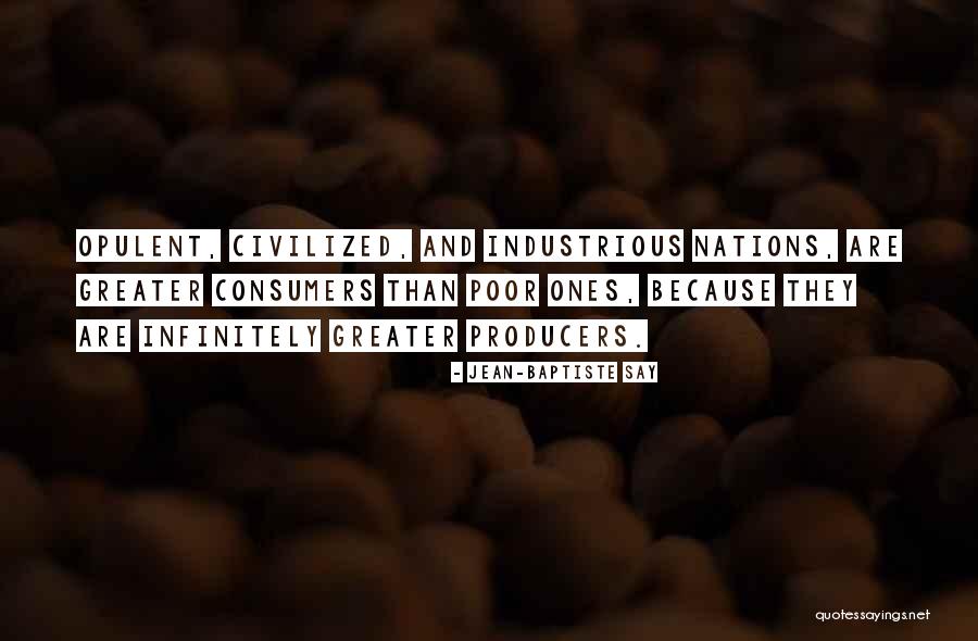 Ciobanu Constantin Quotes By Jean-Baptiste Say Ciobanu Constantin Quotes By Jean-Baptiste Say