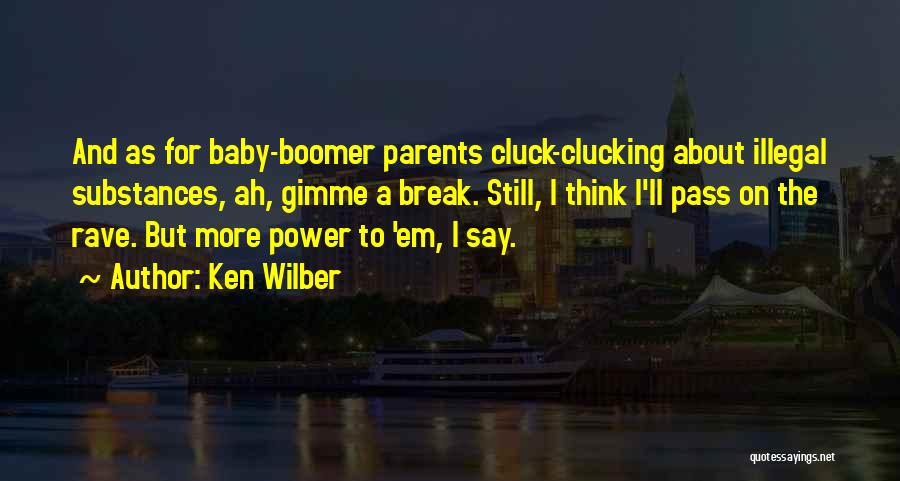 Ciocan Rotopercutor Quotes By Ken Wilber