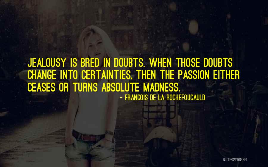 Cioccolato Bianco Quotes By Francois De La Rochefoucauld Cioccolato Bianco Quotes By Francois De La Rochefoucauld