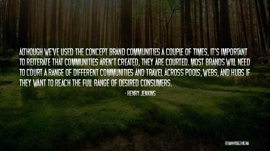 Ciolek Peter Quotes By Henry Jenkins Ciolek Peter Quotes By Henry Jenkins