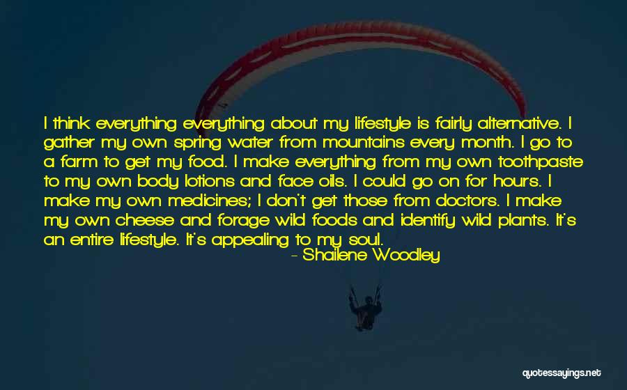 Ciorchine Strugure Quotes By Shailene Woodley Ciorchine Strugure Quotes By Shailene Woodley