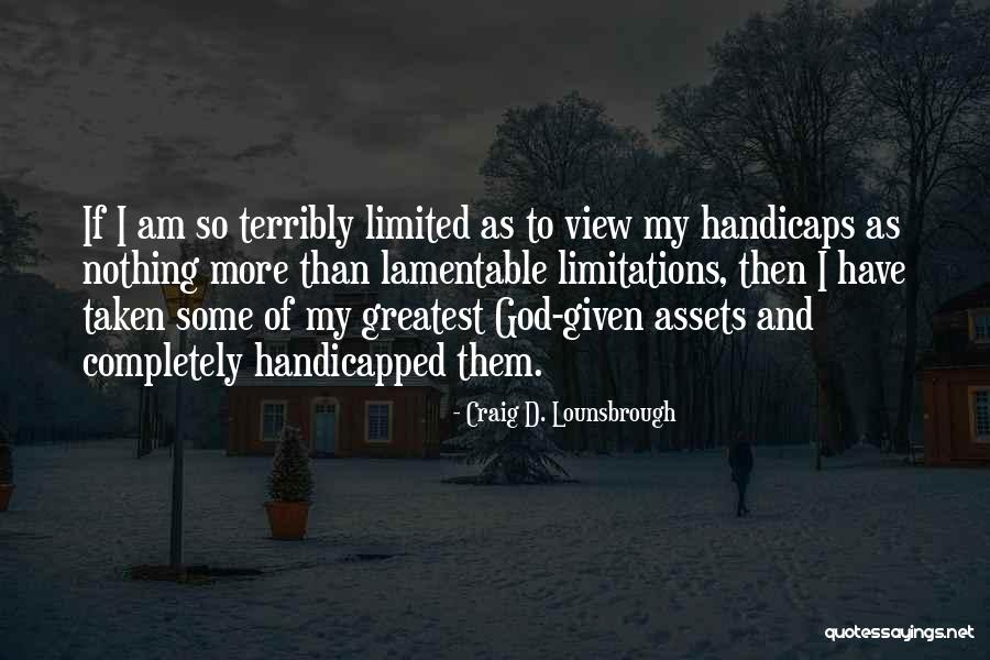 Ciorchinele Quotes By Craig D. Lounsbrough Ciorchinele Quotes By Craig D. Lounsbrough
