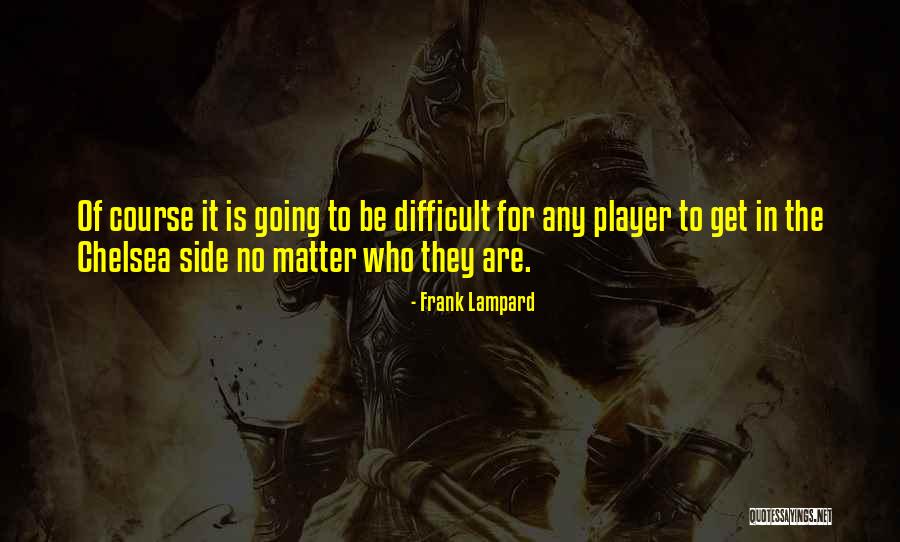 Ciornei Constantin Quotes By Frank Lampard Ciornei Constantin Quotes By Frank Lampard