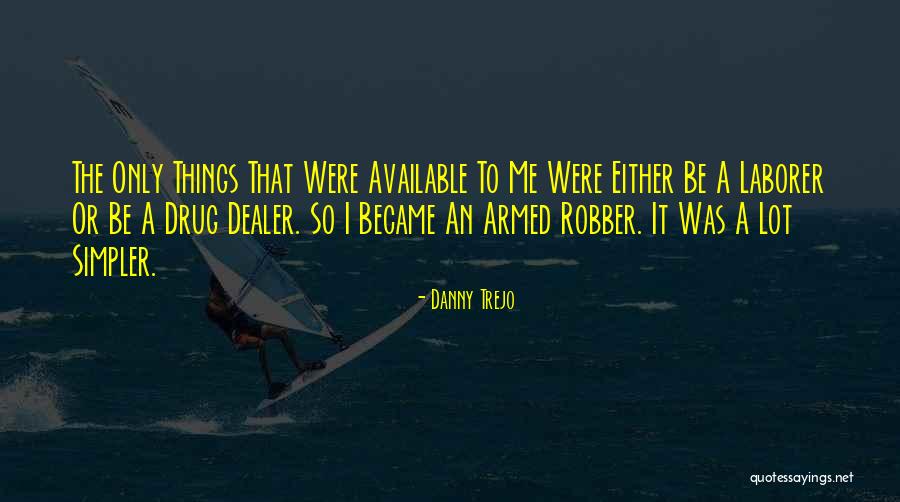 Ciota Weebly Quotes By Danny Trejo Ciota Weebly Quotes By Danny Trejo