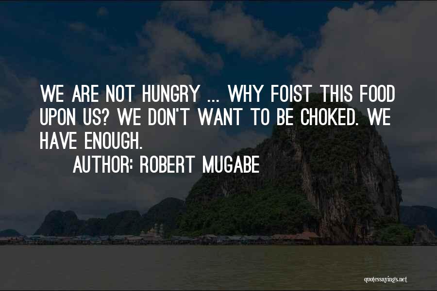 Ciottolina Quotes By Robert Mugabe