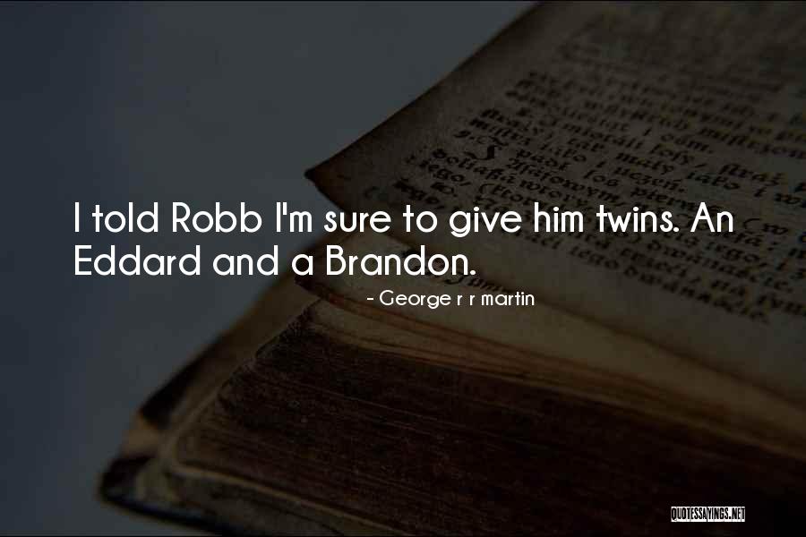 Ciphers With Numbers Quotes By George R R Martin Ciphers With Numbers Quotes By George R R Martin