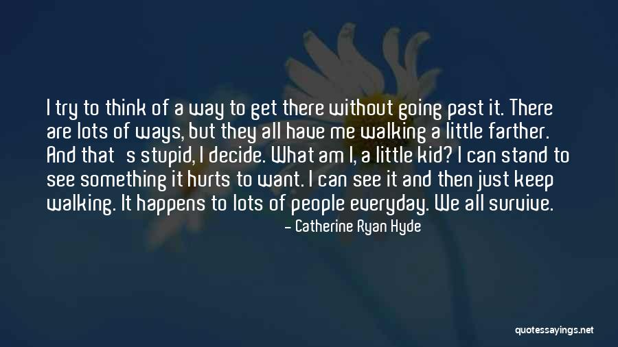 Cipres Quotes By Catherine Ryan Hyde Cipres Quotes By Catherine Ryan Hyde