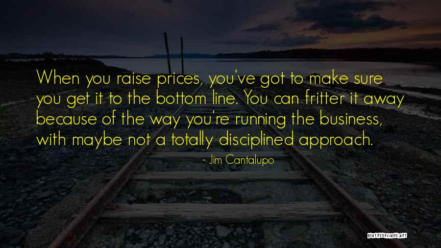 Cipres Quotes By Jim Cantalupo Cipres Quotes By Jim Cantalupo