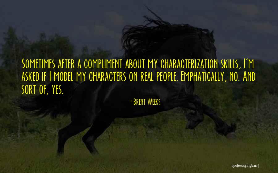 Cipreses Enanos Quotes By Brent Weeks Cipreses Enanos Quotes By Brent Weeks