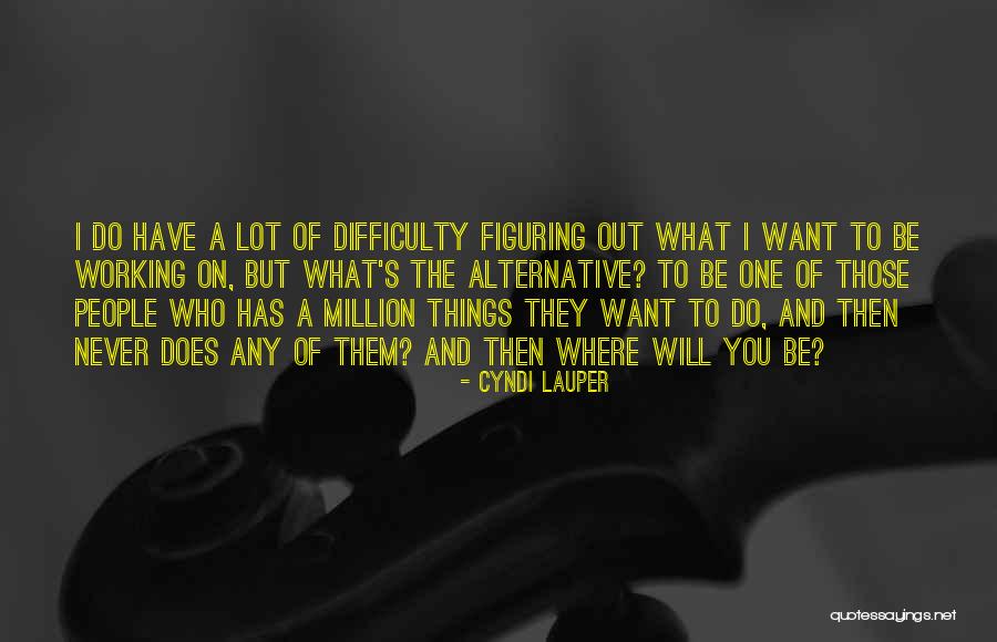 Ciptaan Muhammad Quotes By Cyndi Lauper Ciptaan Muhammad Quotes By Cyndi Lauper