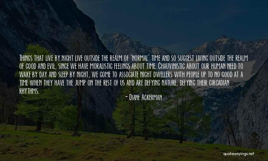 Circadian Sleep Quotes By Diane Ackerman Circadian Sleep Quotes By Diane Ackerman