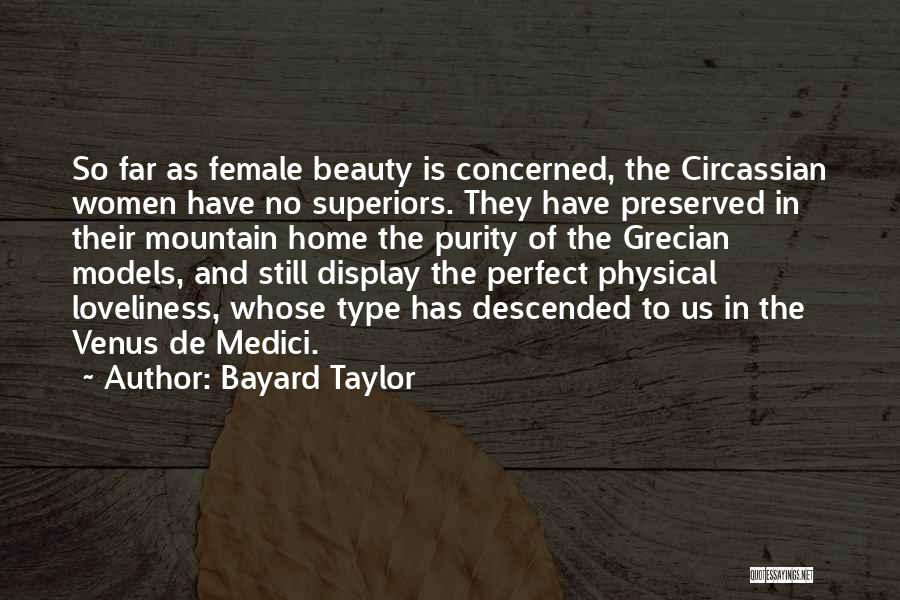 Circassian Quotes By Bayard Taylor