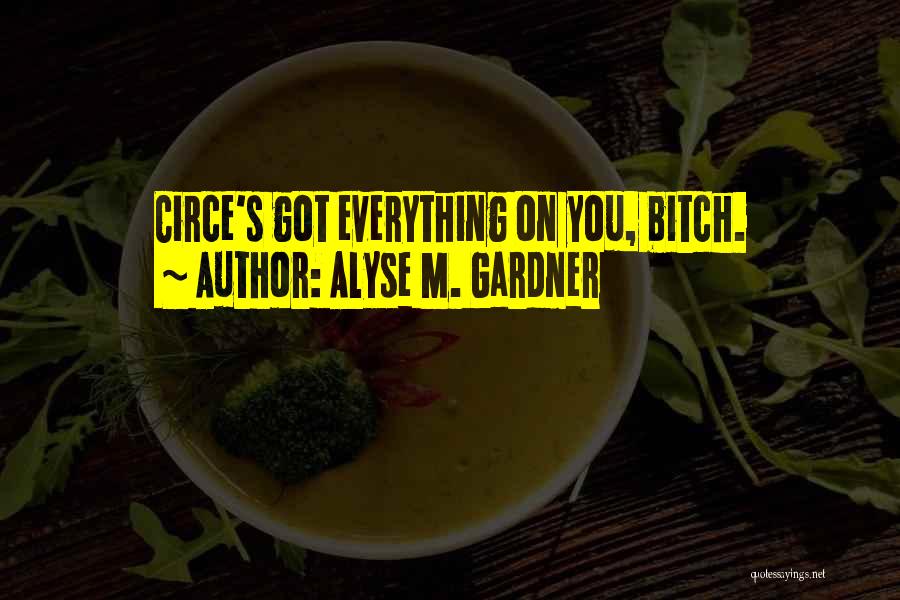 Circe Quotes By Alyse M. Gardner