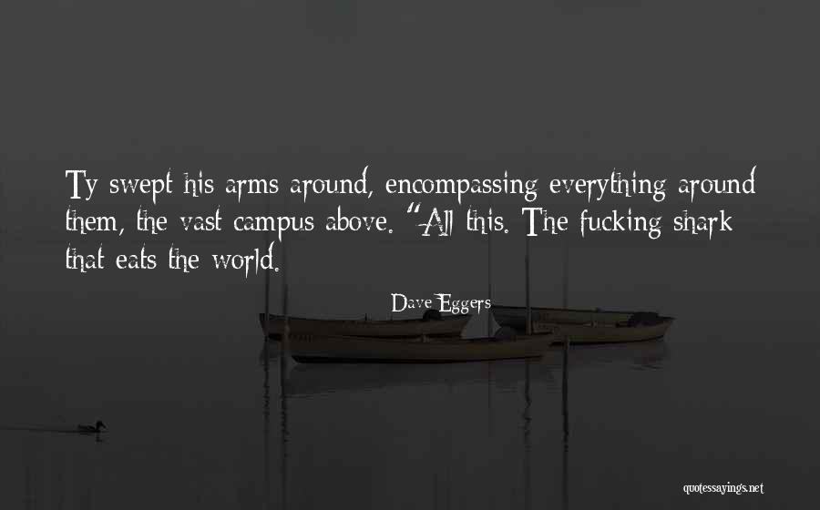 Circle Eggers Quotes By Dave Eggers Circle Eggers Quotes By Dave Eggers