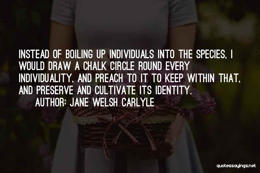 Circle Justice Quotes By Jane Welsh Carlyle