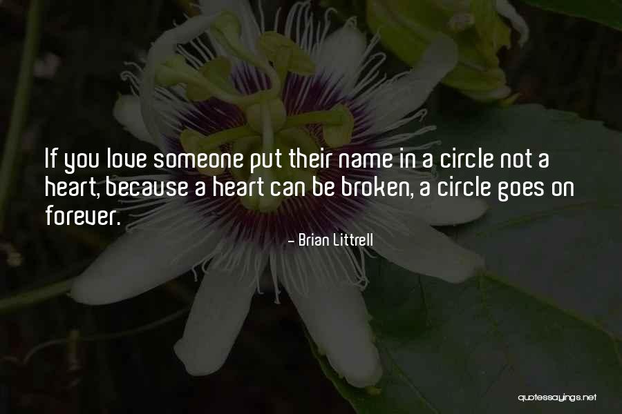Circle Love Quotes By Brian Littrell Circle Love Quotes By Brian Littrell