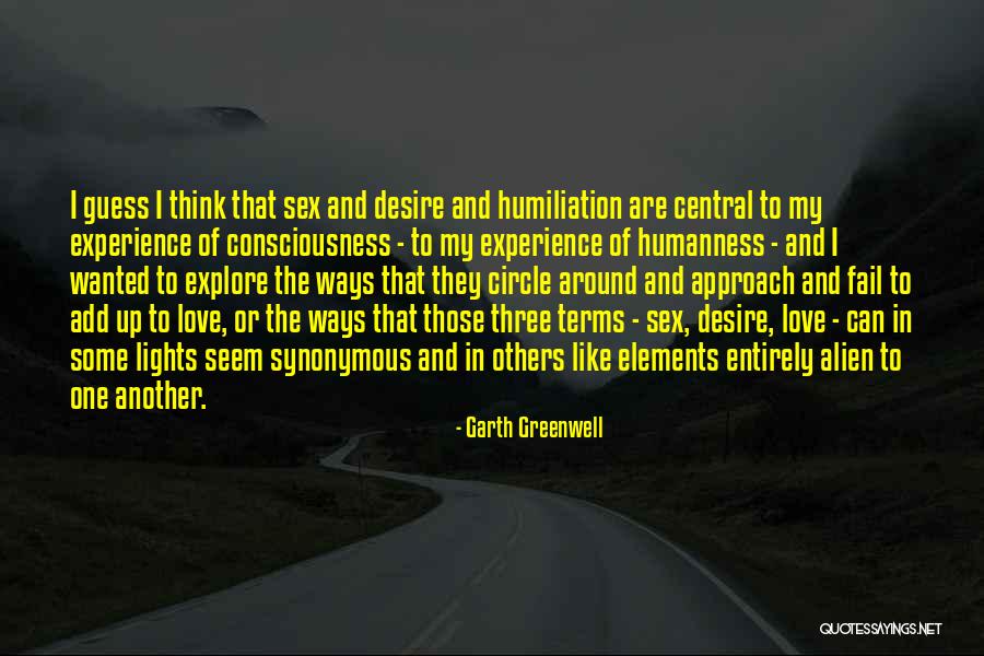 Circle Love Quotes By Garth Greenwell Circle Love Quotes By Garth Greenwell
