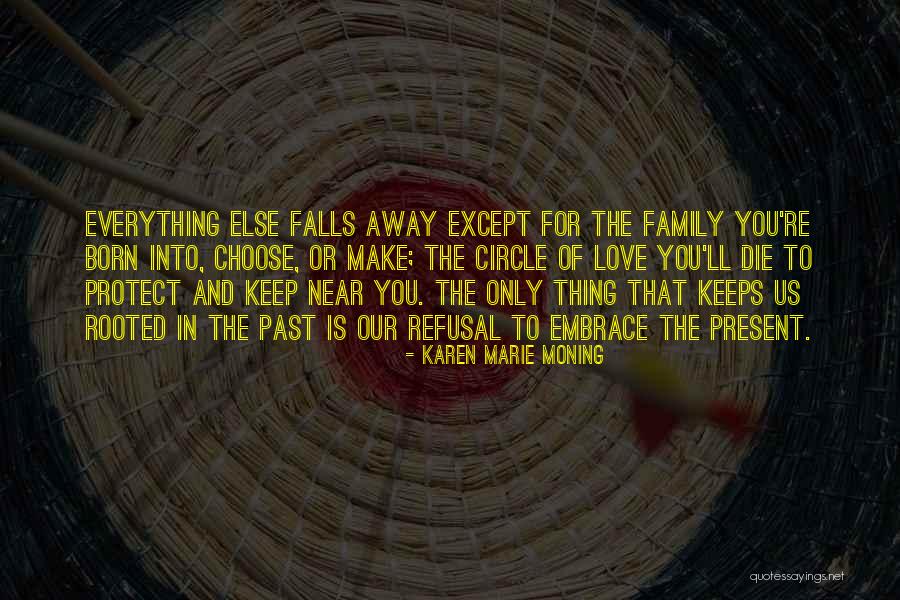 Circle Love Quotes By Karen Marie Moning Circle Love Quotes By Karen Marie Moning