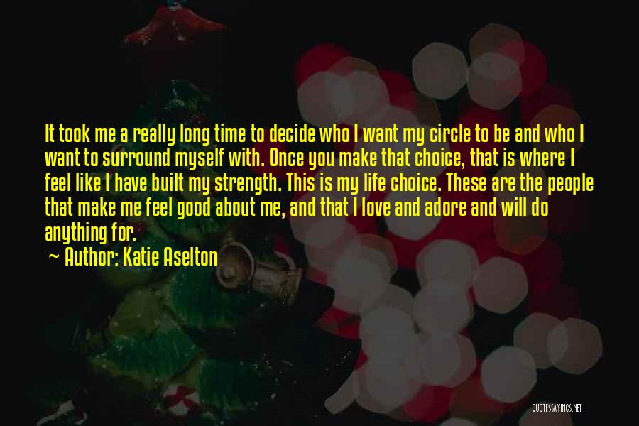 Circle Love Quotes By Katie Aselton