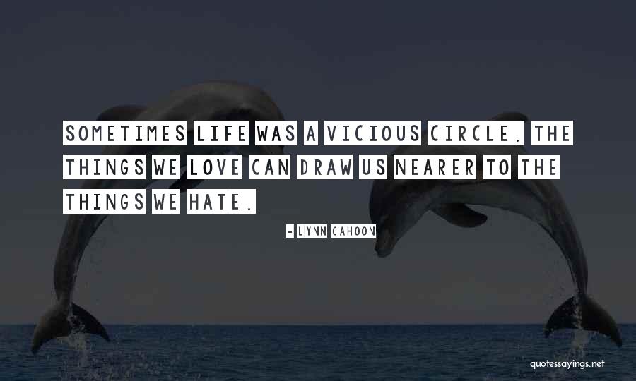 Circle Love Quotes By Lynn Cahoon Circle Love Quotes By Lynn Cahoon