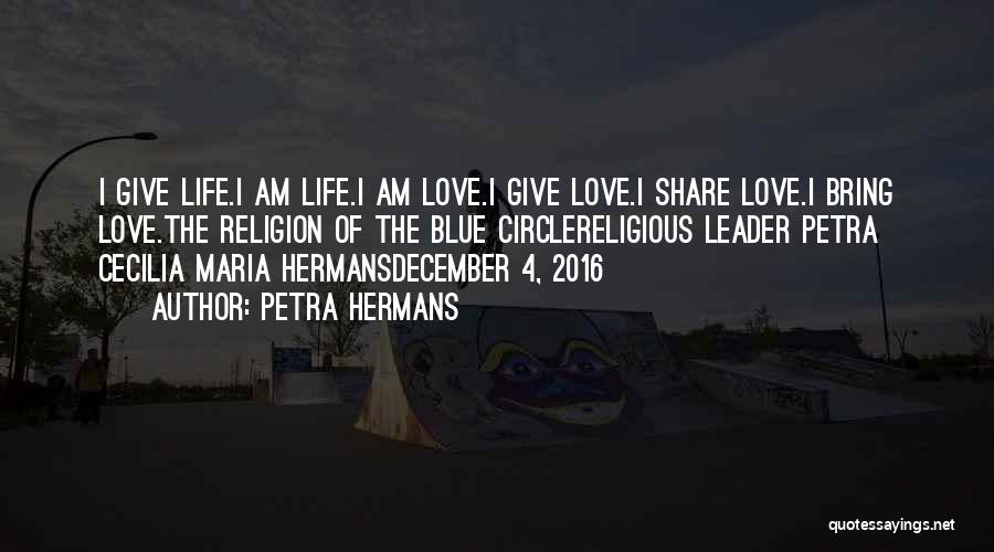 Circle Love Quotes By Petra Hermans