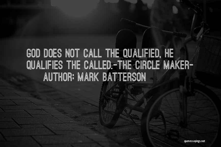 Circle Maker Quotes By Mark Batterson