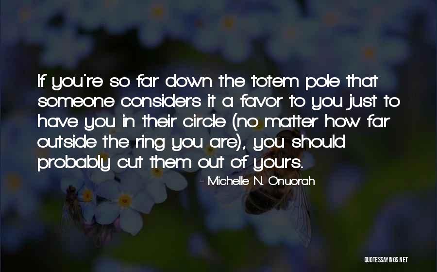Circle Of Friendship Quotes By Michelle N. Onuorah Circle Of Friendship Quotes By Michelle N. Onuorah