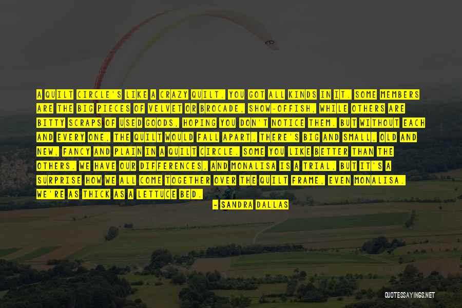 Circle Of Friendship Quotes By Sandra Dallas Circle Of Friendship Quotes By Sandra Dallas