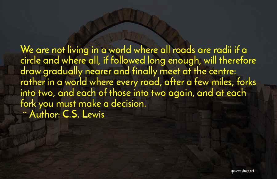 Circle Of Two Quotes By C.S. Lewis