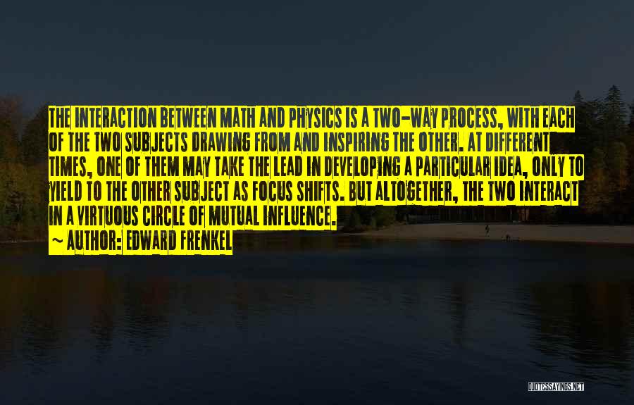 Circle Of Two Quotes By Edward Frenkel